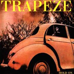 Trapeze : Hold On